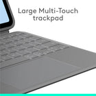 Logitech Combo Touch iPad Air 11" (M2/M3/M4) /iPad Air 5th gen Keyboard Case - Oxford Grey - English-Large Multi-Touch trackpad: It’s the biggest trackpad yet, giving you that intuitive tracking experience, familiar Multi-Touch gesture controls let you swipe, pinch, double-tap, and more 