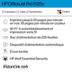 HP - Imprimante tout-en-un OfficeJet Pro 8125e avec 3 mois d'encre instantanée-DE LA MARQUE D’IMPRIMAFONCTIONS AMÉLIORÉES - Impression couleur rapide, numérisation, télécopie, impression recto verso automatique, dispositif d’alimentation automatique et bac d’alimentation de 225 feuilles.