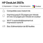 HP - Imprimante tout-en-un DeskJet 2827e avec 3 mois d'Instant Ink gratuits-Résultats de haute qualité : Faites confiance à des impressions aux couleurs 
éclatantes et à un texte noir net pour tous vos projets.