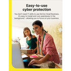 Norton Small Business Premium, Business Cybersecurity with Antivirus - 10 Devices - 1 Year Subscription [Digital Download]-Easy-to-use cyber protection: You don’t need IT skills to use Norton Small Business. It’s easy to install and runs seamlessly in the background – allowing you to focus on your business.