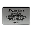 Cosco Please Do Not Flush Sign - Brushed Metal - 6" x 4" - Indoor Restroom Sign - French Text-This please do not flush sign features French text to clearly communicate restroom guidelines to French-speaking users