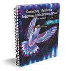 Classroom Ready Connecting - Resilience - Indigenous Truth & Reconciliation 'CRITR' Workbook - Grade 8-12 -Beautiful original art on the covers and throughout the book