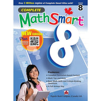 Complete MathSmart 978-1-77149-325-3  - Grade 8-Covers all five strands of the Math curriculum: Number Sense and Numeration, Measurement, Geometry and Spatial Sense, Patterning and Algebra, and Data Management and Probability