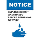 Mark Maker Light Gauge Plastic Sign - Notice Employees Must Wash Hands Before Returning To Work-Light Gauge Plastic Sign Signs