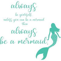 WallPops Always be a Mermaid Wall Quote, Green-WallPops are safe for walls, repositionable, and always removable