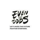 Even the Odds $2 Donation-Even the odds - Let's make the future for everyone