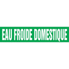 Self-Stick Vinyl Pipe Markers, Eau Froide, SQ661, 5 Pack-Colour - White on Green