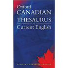 Oxford Canadian Thesaurus Of Current English-Oxford Canadian Thesaurus of Current English is a companion to the Oxford Canadian Dictionary of Current English