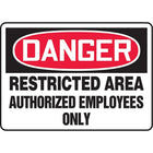 Panneaux de sécurité et d’identification, Admission et sortie, Danger; Restricted area authorized employees only (SAS618)-Langue : anglais