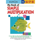 Kumon Publishing Kid's Educational Workbooks - My Book Of Simple Multiplication - Grade 1 - 6-Children's Educational